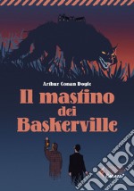 Il mastino dei Baskerville - Classici Ragazzi. E-book. Formato EPUB ebook