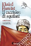 Il cacciatore di aquiloni: La graphic novel. E-book. Formato EPUB ebook