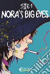 Nora's big eyes: Le avventure. E-book. Formato EPUB ebook