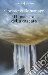 Il Maestro della cascata. E-book. Formato EPUB ebook