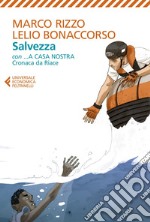 Salvezza ...A casa nostra. Cronaca da Riace. E-book. Formato EPUB ebook