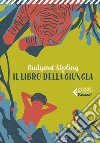 Il libro della giungla - Classici Ragazzi. E-book. Formato EPUB ebook di Alice Bigli