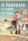 Il paradiso dei matti. E-book. Formato EPUB ebook di Ulf Stark