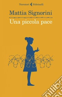 Una piccola pace. E-book. Formato EPUB ebook