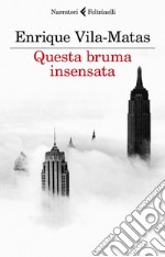 Questa bruma insensata. E-book. Formato EPUB