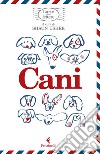 Cani, l'arte delle lettere. E-book. Formato EPUB ebook