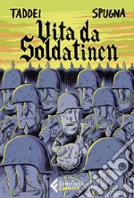 Vita da soldatinen: Volume 2. E-book. Formato EPUB ebook