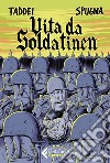 Vita da soldatinen: Volume 2. E-book. Formato EPUB ebook