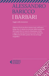 I barbari. E-book. Formato EPUB ebook di Alessandro Baricco