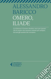 Omero, Iliade. E-book. Formato EPUB ebook di Alessandro Baricco