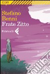 Frate Zitto. E-book. Formato EPUB ebook
