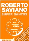 Super Santos. E-book. Formato EPUB ebook