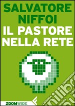 Il pastore nella rete: pastore nella rete. E-book. Formato EPUB ebook