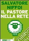 Il pastore nella rete: pastore nella rete. E-book. Formato EPUB ebook