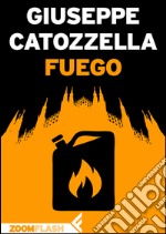 Fuego. E-book. Formato EPUB ebook