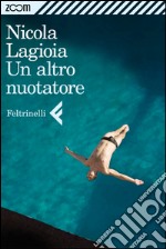 Un altro nuotatore. E-book. Formato EPUB ebook