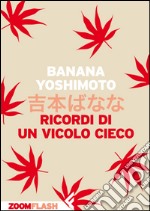 Ricordi di un vicolo cieco. E-book. Formato EPUB ebook