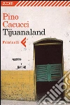 Tijuanaland. E-book. Formato EPUB ebook