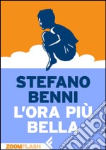 L'ora più bella. E-book. Formato EPUB ebook