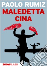 Maledetta Cina. E-book. Formato EPUB ebook