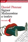 Signor Malaussène a teatro. E-book. Formato EPUB ebook