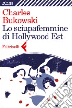 Lo sciupafemmine di Hollywood Est. E-book. Formato EPUB ebook