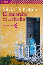 El amorcito di Estrella. E-book. Formato EPUB ebook