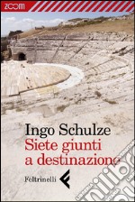 Siete giunti a destinazione. E-book. Formato EPUB ebook