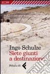 Siete giunti a destinazione. E-book. Formato EPUB ebook