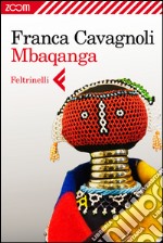 Mbaqanga. E-book. Formato EPUB ebook