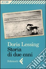 Storia di due cani. E-book. Formato EPUB ebook