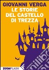 Le storie del castello di Trezza. E-book. Formato EPUB ebook