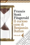 Il curioso caso di Benjamin Button. E-book. Formato EPUB ebook
