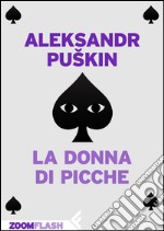 La donna di picche. E-book. Formato EPUB ebook