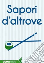 Sapori d'altrove. E-book. Formato EPUB ebook