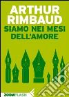 Siamo nei mesi dell'amore. E-book. Formato EPUB ebook