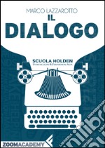 Il dialogo. E-book. Formato EPUB ebook