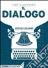 Il dialogo. E-book. Formato EPUB ebook