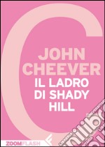 Il ladro di Shady Hill. E-book. Formato EPUB ebook