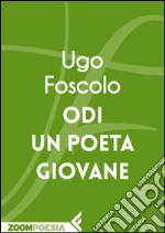 Odi un poeta giovane. E-book. Formato EPUB ebook