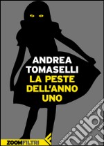 La peste dell’anno uno. E-book. Formato EPUB ebook