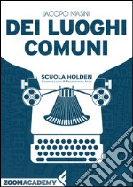 Dei luoghi comuni: Ovvero, bisogna fare attenzione al divano. E-book. Formato EPUB ebook