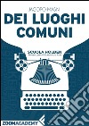 Dei luoghi comuni: Ovvero, bisogna fare attenzione al divano. E-book. Formato EPUB ebook