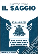 Il saggio: As-saggio sulla composizione saggistica. E-book. Formato EPUB ebook