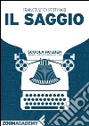 Il saggio: As-saggio sulla composizione saggistica. E-book. Formato EPUB ebook di Francesco Pettinari