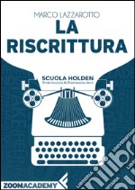 La riscrittura. E-book. Formato EPUB ebook