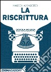 La riscrittura. E-book. Formato EPUB ebook di Marco Lazzarotto