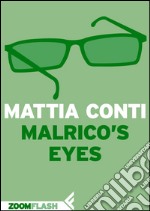 Malrico’s Eyes. E-book. Formato EPUB