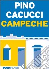 Campeche. Ediz. inglese. E-book. Formato EPUB ebook