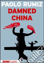 Damned China. E-book. Formato EPUB ebook